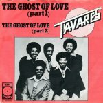 Tavares - The Ghost Of Love (Part 1+2) (7", Single)