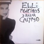 Elli Medeiros - A Bailar Calypso (12", Maxi)