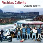 Pinchitos Caliente - Crossing Borders (CD, Album)