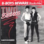 Two Sisters - B-Boys Beware (7", Single)