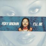 Foxy Brown - I'll Be (12", Single)