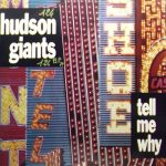Hudson Giants - Tell Me Why (12")