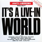 Various - The Anti-Heroin Project - It's A Live-In World (2xLP, Album)