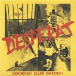 Desperat - Demokrati Eller Diktatur? (7")