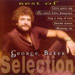 George Baker Selection - Best Of George Baker Selection (CD, Comp, RE)