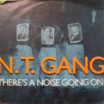 N.T. Gang - There's A Noise Going On (7", Single)