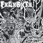 FxAxSxTx - I Don't Care About Your Shit!!! (7", EP)