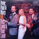 Peter, Paul & Mary - This Land Is Your Land (LP, Comp, S/Edition)