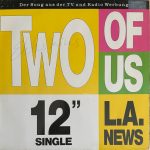 L.A. News - Two of Us (12")