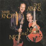 Chet Atkins And Mark Knopfler - Neck And Neck (CD, Album, RP)