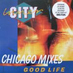 Inner City - Good Life (Chicago Mixes) (12", Single)