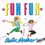 Fun Fun - Baila Bolero (7", Single)