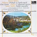 Maurice Ravel / Claude Debussy / Paul Dukas / Camille Saint-Saëns, Concertgebouworkest, Eduard van Beinum / Jean Fournet / Bernard Haitink-0