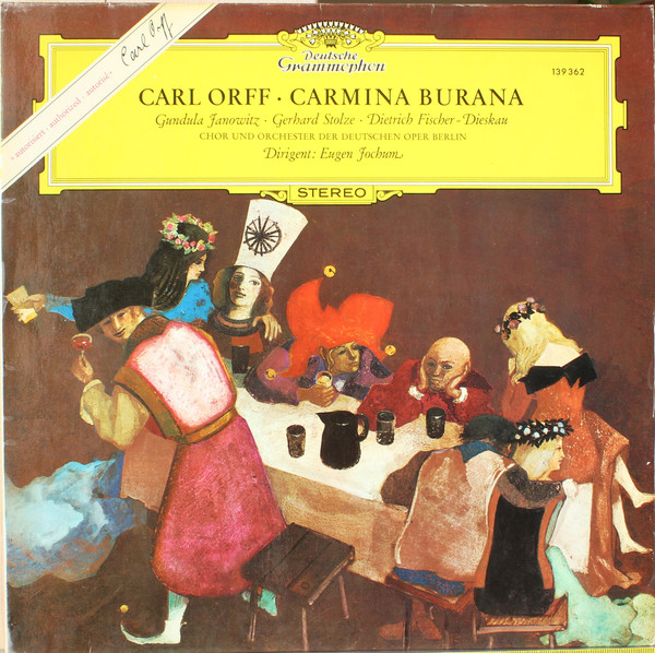 Carl Orff – Gundula Janowitz · Gerhard Stolze · Dietrich Fischer-Dieskau , Chor Der Deutschen Oper Berlin und Orchester Der Deutschen Oper Berlin , Dirigent: Eugen Jochum-0
