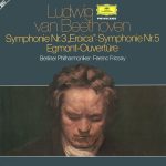 Ludwig van Beethoven, Berliner Philharmoniker ∙ Ferenc Fricsay - Symphonie Nr. 3 „Eroica“ / Symphonie Nr. 5 / Egmont-Overtüre (2xLP, Comp)
