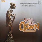 Tom (Dorus) Manders* - Speel De Clown - Liedjes En Conferences Tom (Dorus) Manders (2xLP, Comp)