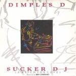 Dimples D - Sucker DJ (A Witch For Love) (12")