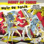 Debut De Soiree* - Nuit De Folie (Remix Par "Mixmaster" Pete Hammond) (12", Maxi)