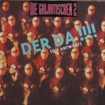 Die Galaktischen 2 - Der Da !!!! (Die Antwort) (12")