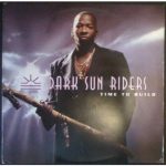 Dark Sun Riders - Time To Build (12", Single)