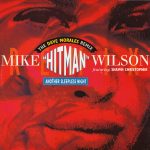 Mike 'Hitman' Wilson* Featuring Shawn Christopher-0