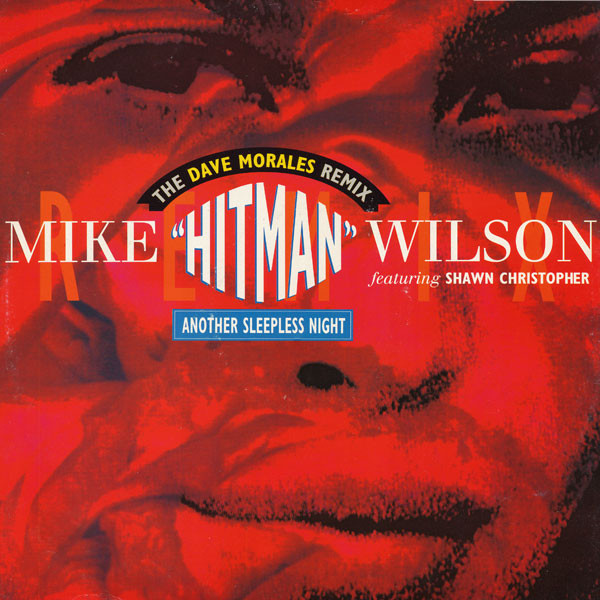 Mike 'Hitman' Wilson* Featuring Shawn Christopher-0
