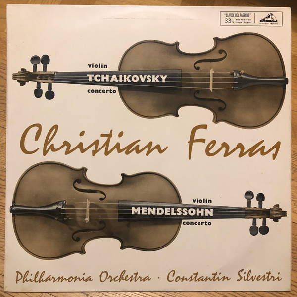 Pyotr Ilyich Tchaikovsky / Felix Mendelssohn-Bartholdy - Christian Ferras, Philharmonia Orchestra • Constantin Silvestri-0