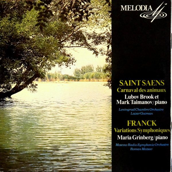 Leningrad Chamber Orchestra, Большой Симфонический Оркестр Всесоюзного Радио, Camille Saint-Saëns, César Franck, Maria Grinberg-0