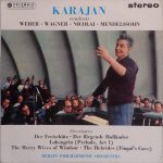 Carl Maria von Weber, Richard Wagner, Otto Nicolai, Felix Mendelssohn-Bartholdy - Herbert von Karajan, Berliner Philharmoniker-0