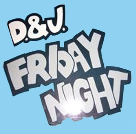 Friday Night-0 D. & J.-0
