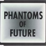 Phantoms Of Future-0