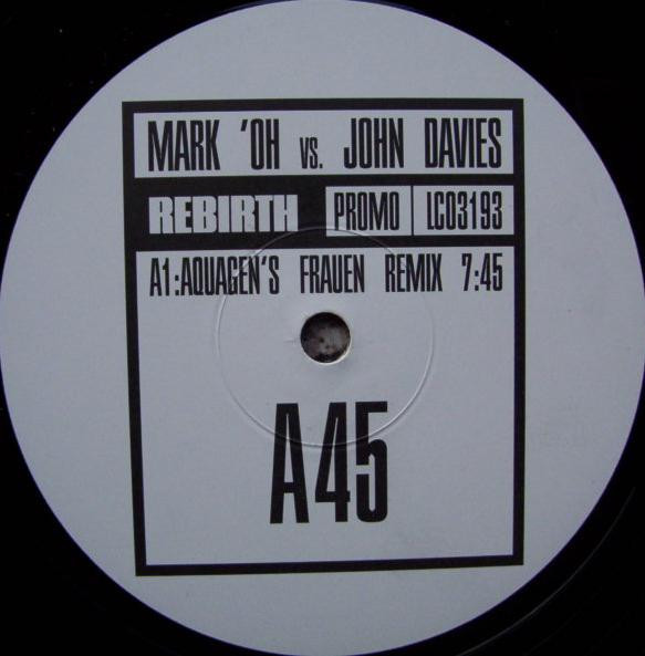 Rebirth-0 Mark 'Oh Vs. John Davies-0