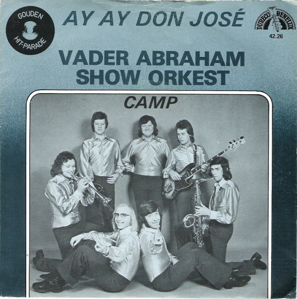 Ay Ay Don José / Camp-0 Vader Abraham Show Orkest-0