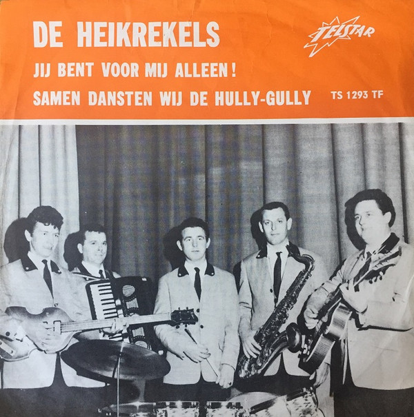 Jij Bent Voor Mij Alleen ! / Samen Dansten Wij De Hully-Gully-0 De Heikrekels-0