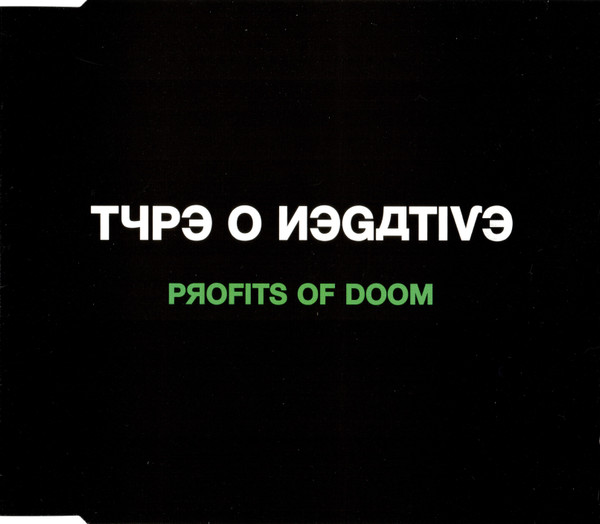 Profits Of Doom-0 Type O Negative-0