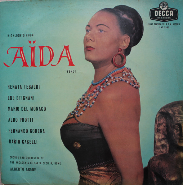 Verdi* / Renata Tebaldi, Ebe Stignani, Mario del Monaco, Aldo Protti, Fernando Corena, Dario Caselli, Chorus* And Orchestra Of The Accademia Di Santa Cecilia, Rome*, Alberto Erede-0