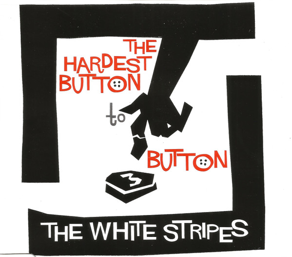 The Hardest Button To Button-0 The White Stripes-0