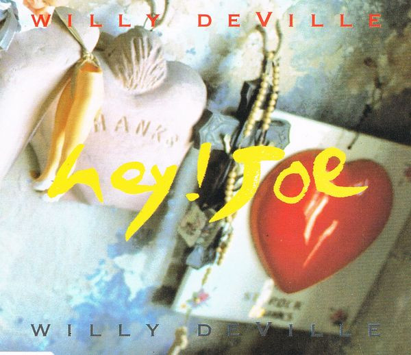 Hey! Joe-0 Willy DeVille-0