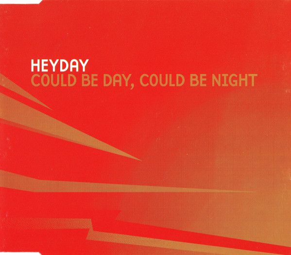 Could Be Day, Could Be Night-0 Heyday-0