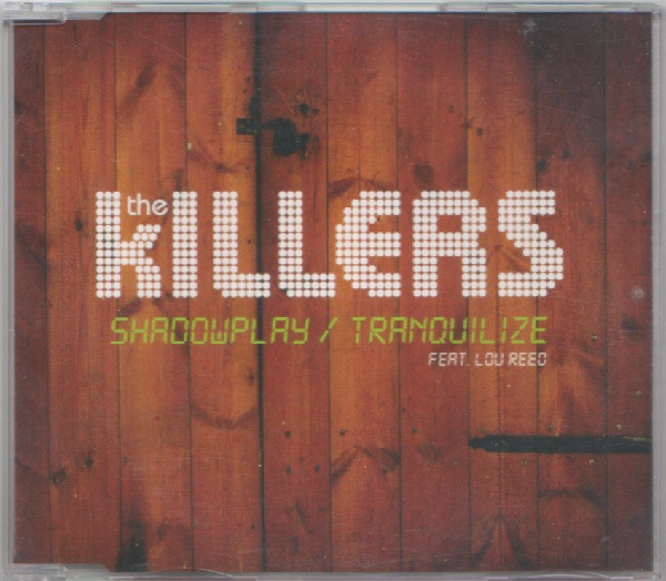 Shadowplay / Tranquilize-0 The Killers-0