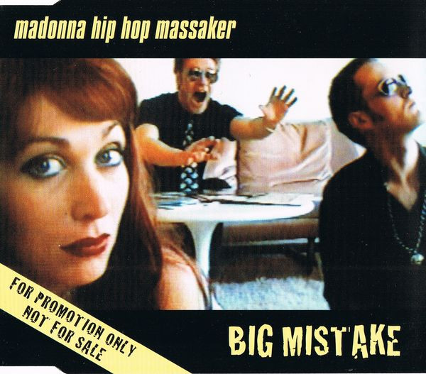 Big Mistake-0 Madonna Hip Hop Massaker-0