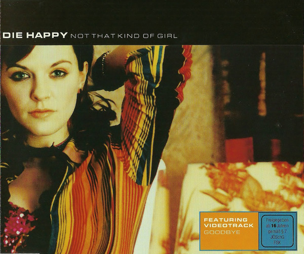 Not That Kind Of Girl-0 Die Happy-0