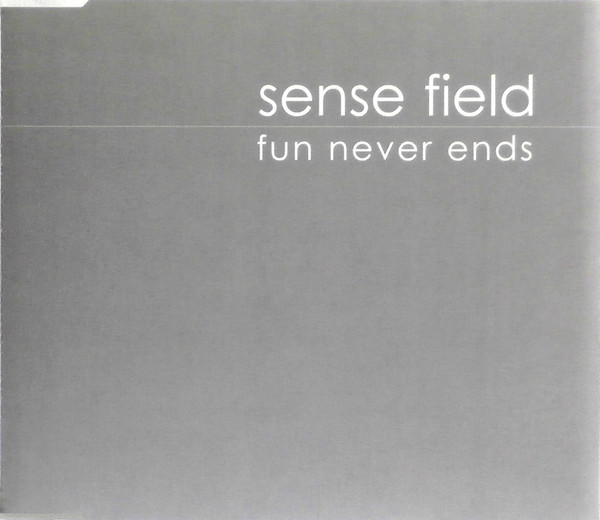 Fun Never Ends-0 Sense Field-0