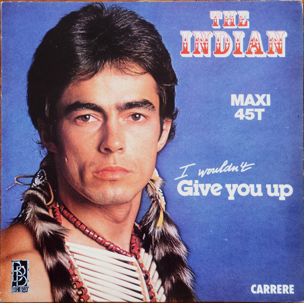 I Wouldn't Give You Up-0 The Indian (3)-0
