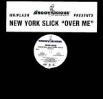 Whiplash Presents New York Slick-0