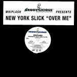 Whiplash Presents New York Slick-0