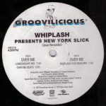 Whiplash Presents New York Slick-3