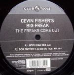 Cevin Fisher's Big Freak-1