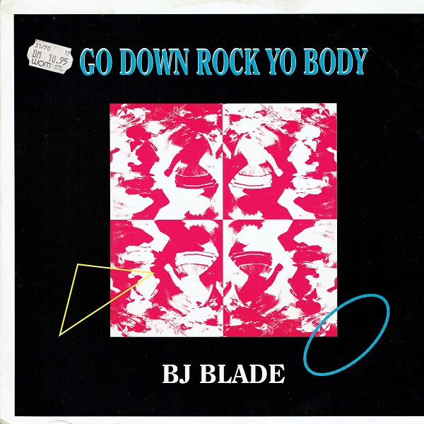 Go Down Rock Yo Body-0 BJ Blade-0