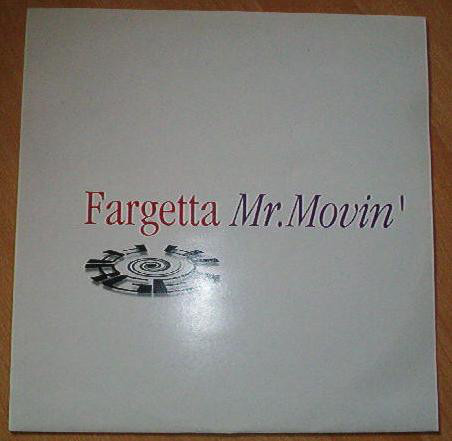 Mr. Movin'-0 Fargetta-0